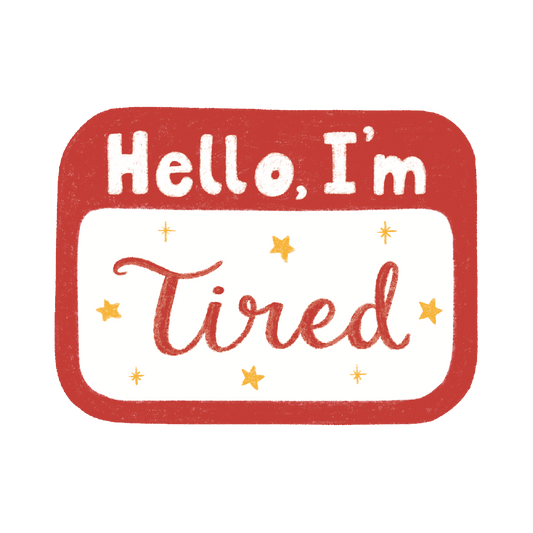 Hello, I'm Tired Sticker