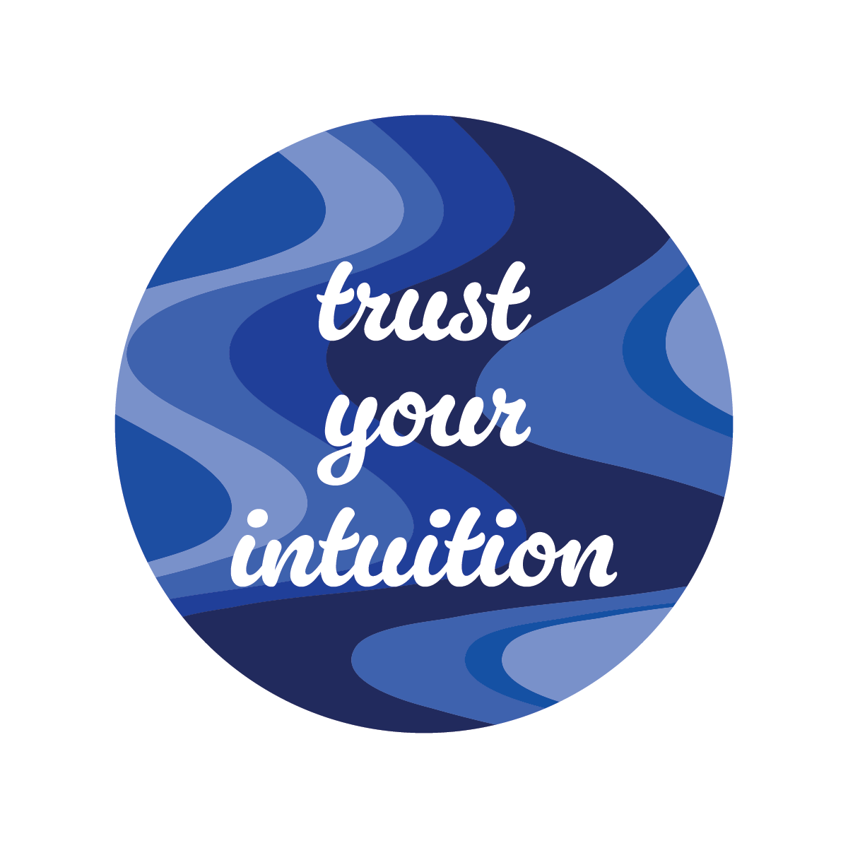 Trust Your Intuition Sticker
