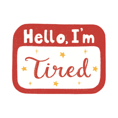 Hello, I'm Tired Sticker