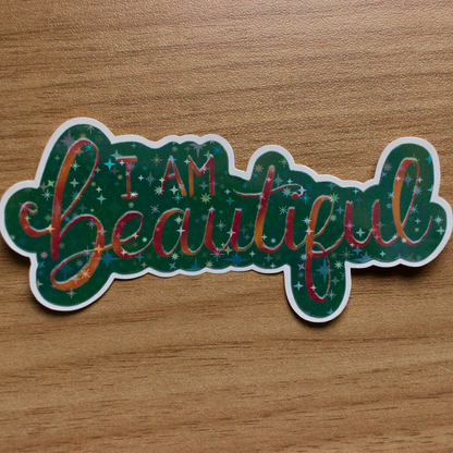 I Am Beautiful Sticker
