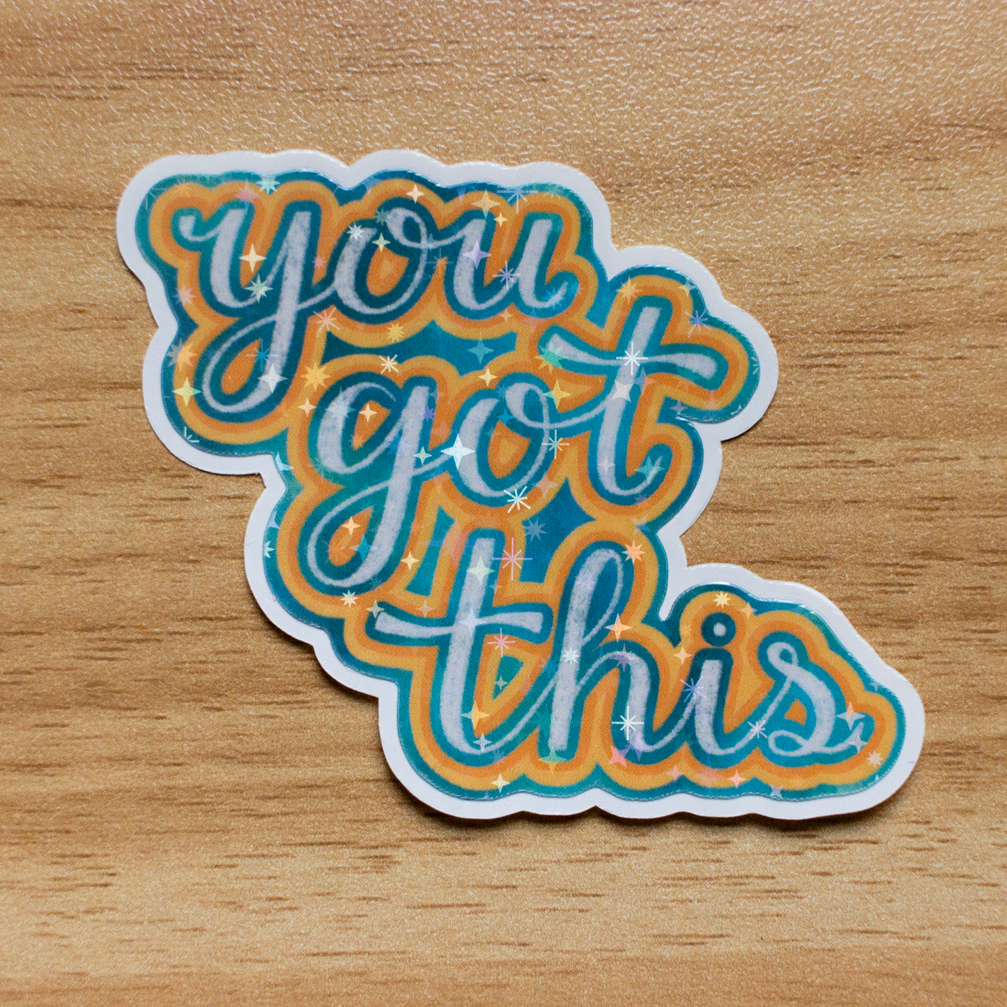 You Got This Sticker