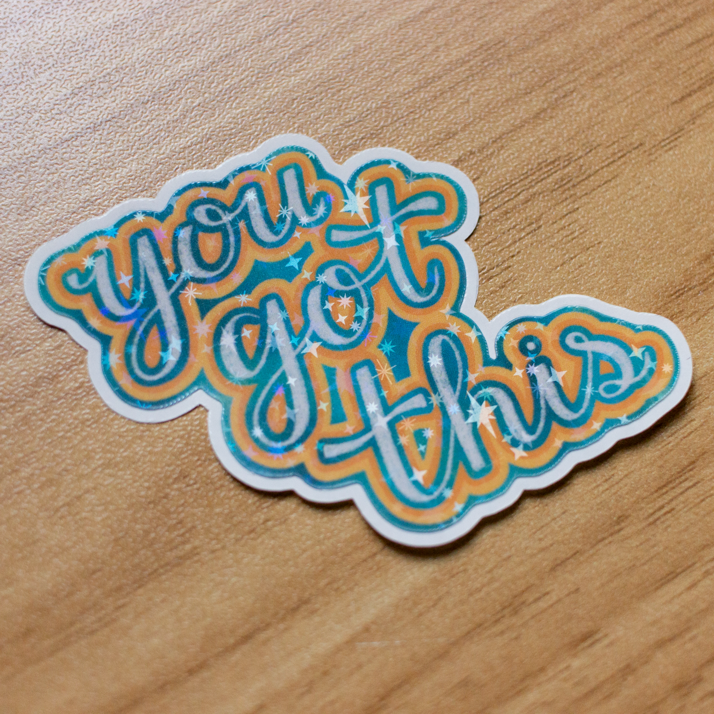 You Got This Sticker